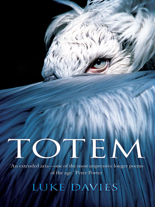 Title details for Totem by Luke Davies - Available